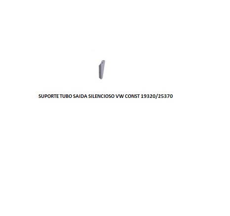 SUPORTE TUBO SAIDA SILENCIOSO VW CONST 19320/25370