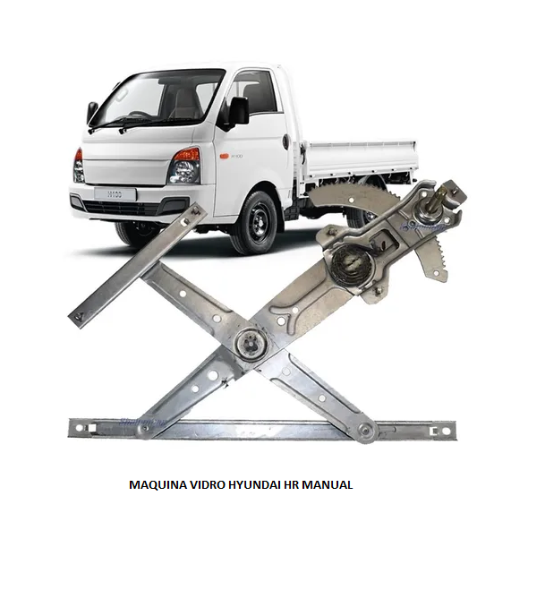 MAQUINA VIDRO HYUNDAI HR LE MANUAL