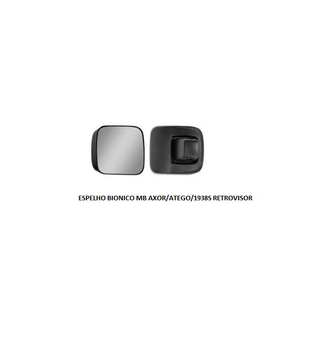 ESPELHO BIONICO MB ATEGO/AXOR/1938S RETROVISOR