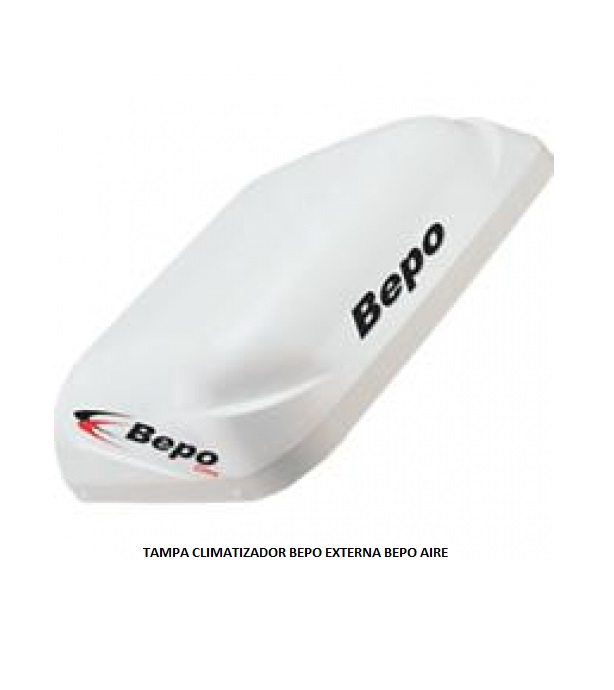 TAMPA CLIMATIZADOR BEPO EXTERNA BEPO AIRE