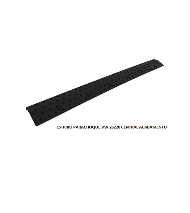 ESTRIBO PARACHOQUE VW 26220 CENTRAL ACABAMENTO