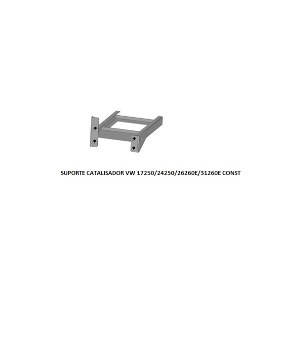 SUPORTE CATALISADOR VW 17250/24250/26260E/31260E CONST