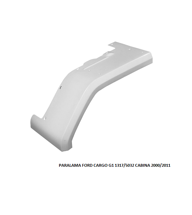PARALAMA FORD CARGO G1 1317/5032 CABINA 2000/2011 LD