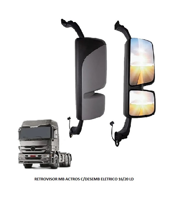 RETROVISOR MB ACTROS 2016/20 LD C/DESEMB ELETRICO