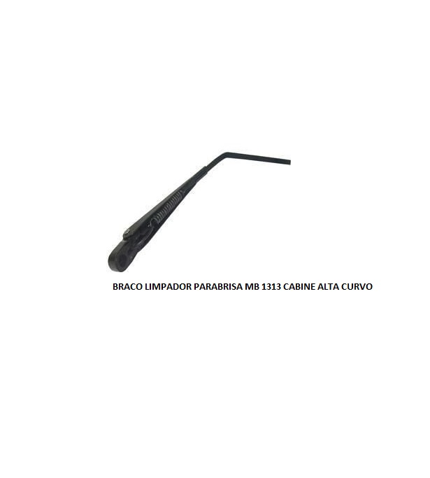 BRACO LIMPADOR PARABRISA MB 1313 CABINE ALTA CURVO