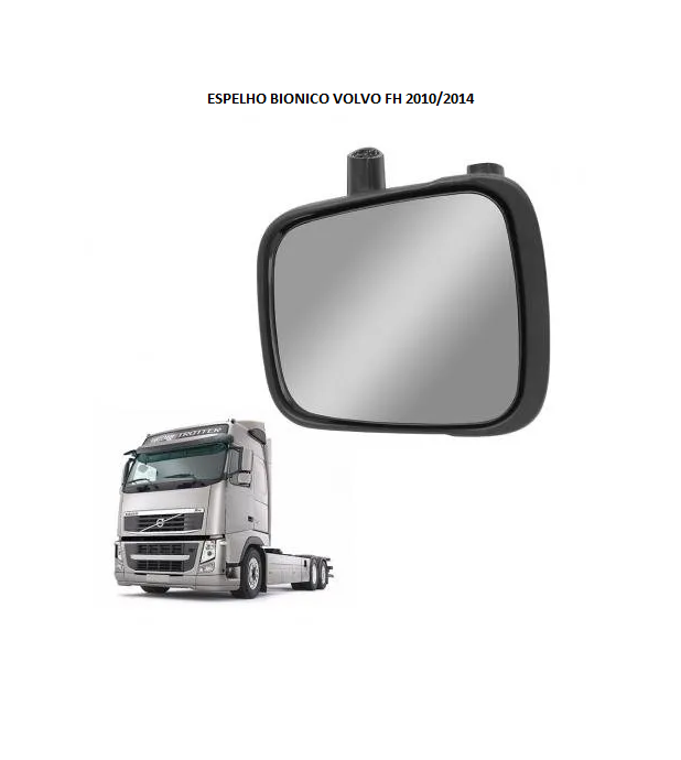 ESPELHO BIONICO VOLVO FH 2010/2014 C/DESEMB