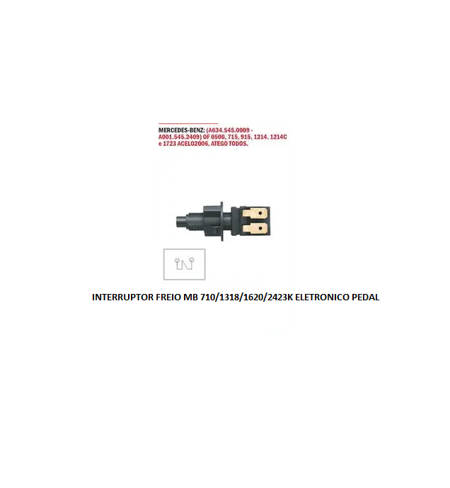 INTERRUPTOR FREIO MB 710/1318/1620/2423K ELETRONICO PEDAL