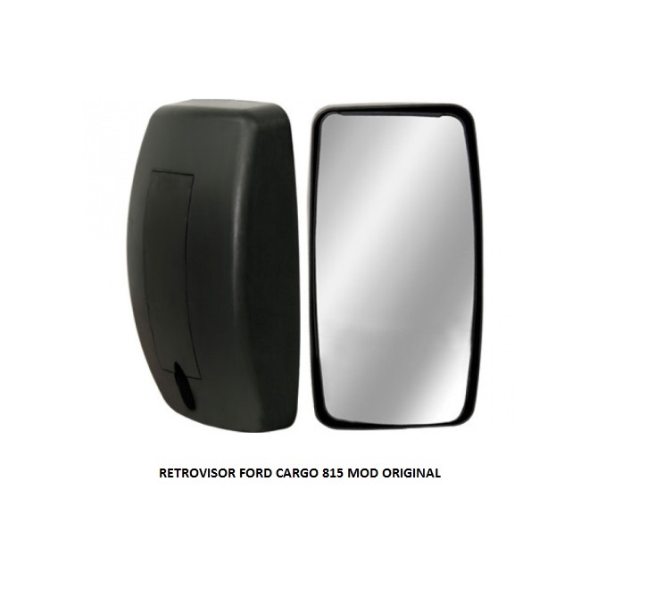RETROVISOR FORD CARGO 815 MOD ORIGINAL PLANO