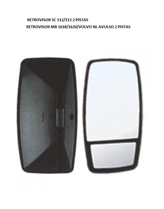 RETROVISOR MB 1618/1620/VOLVO NL AVULSO 2 PISTAS LD