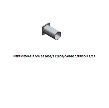 INTERMEDIARIA VW 26260E/31260E/CARGO C/FREIO 3 1/2P