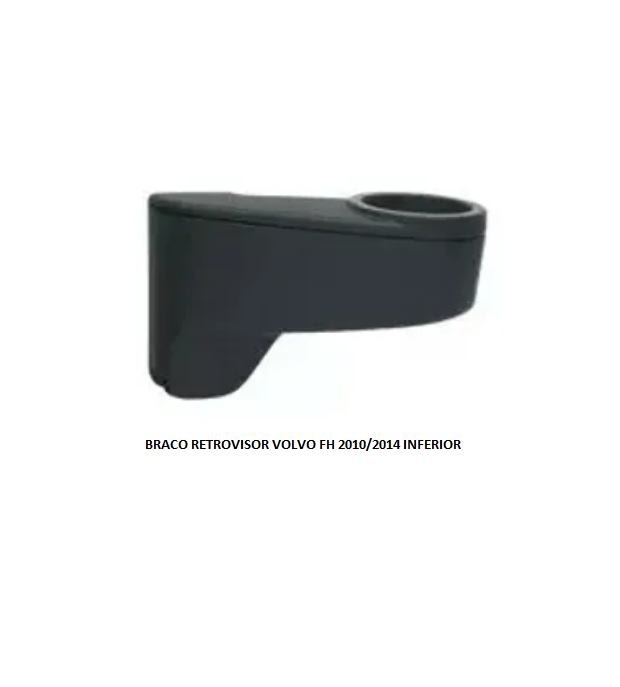 BRACO RETROVISOR VOLVO FH 2010/2014 INFERIOR