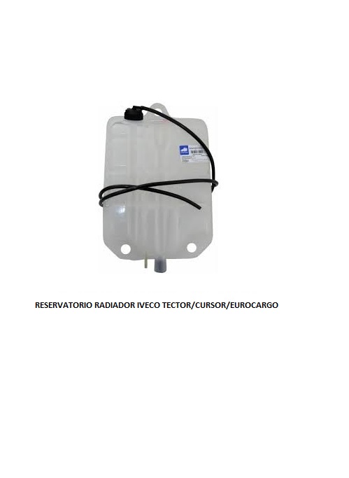 RESERVATORIO RADIADOR IVECO TECTOR/CURSOR/EUROCARGO