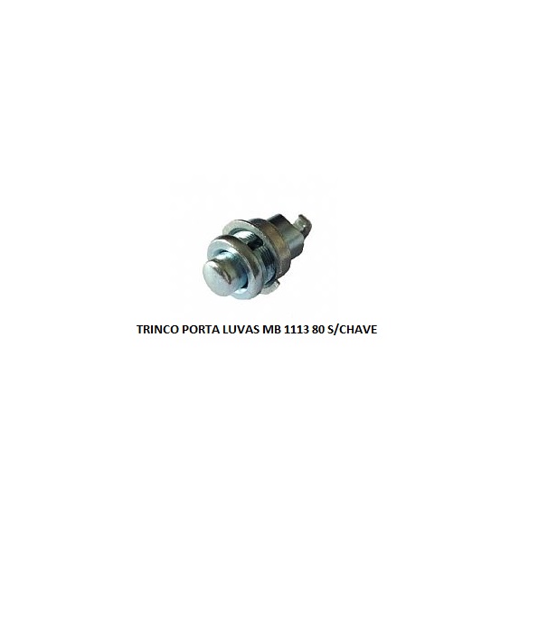 TRINCO PORTA LUVAS MB 1113 80 S/CHAVE