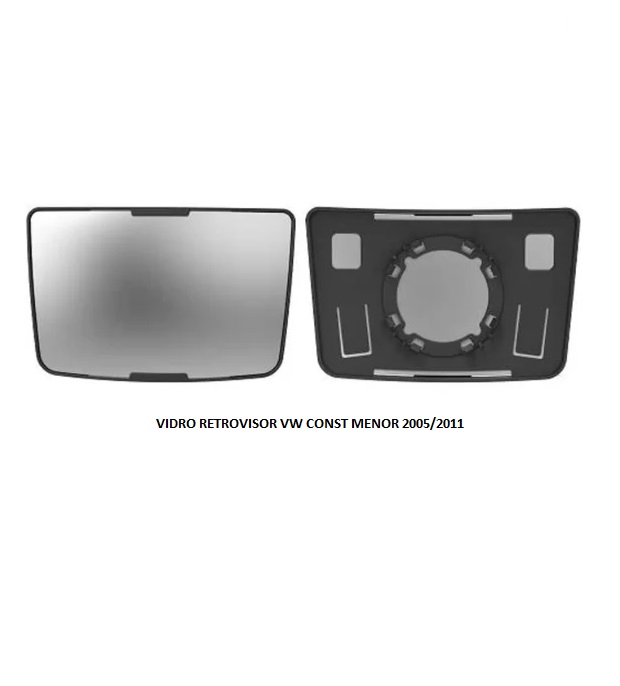 VIDRO RETROVISOR VW CONST MENOR 2005/2011 C/ BASE