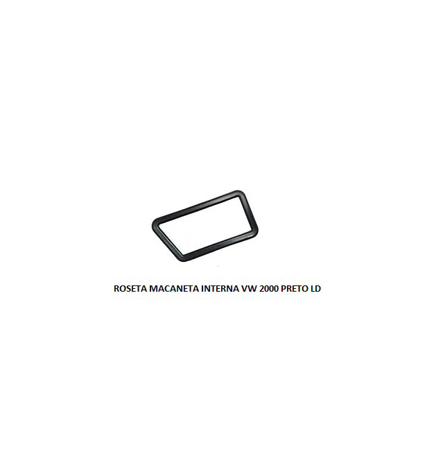 ROSETA MACANETA INTERNA VW 2000 PRETO LD