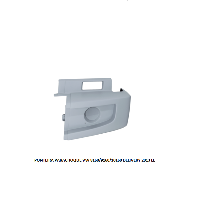 PONTEIRA PARACHOQUE VW 8160/9160/10160 DELIVERY 2013 LE