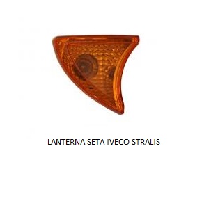 LANTERNA SETA IVECO STRALIS/TECTOR/CUSOR AMARELA