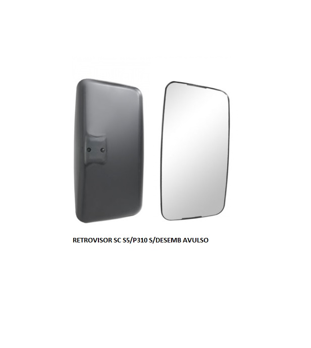 RETROVISOR SC S5/P310 AVULSO S/DESEMB