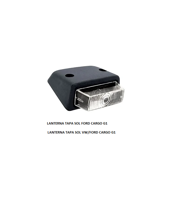 LANTERNA TAPA SOL FORD CARGO G2 TETO ALTO