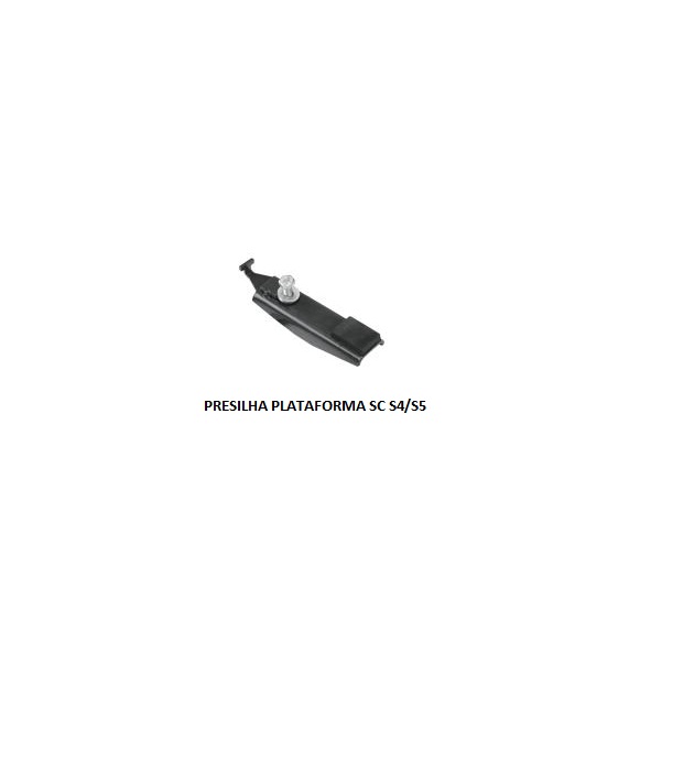 PRESILHA PLATAFORMA SC S4/S5