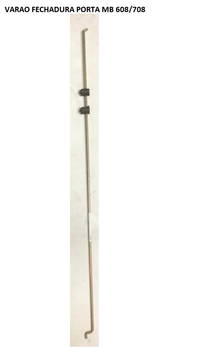 VARAO FECHADURA PORTA MB 608/708
