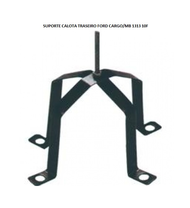 SUPORTE CALOTA TRASEIRO FORD CARGO/MB 1313 10F