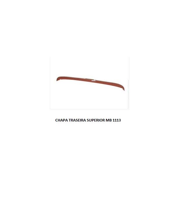 CHAPA TRASEIRA SUPERIOR MB 1113