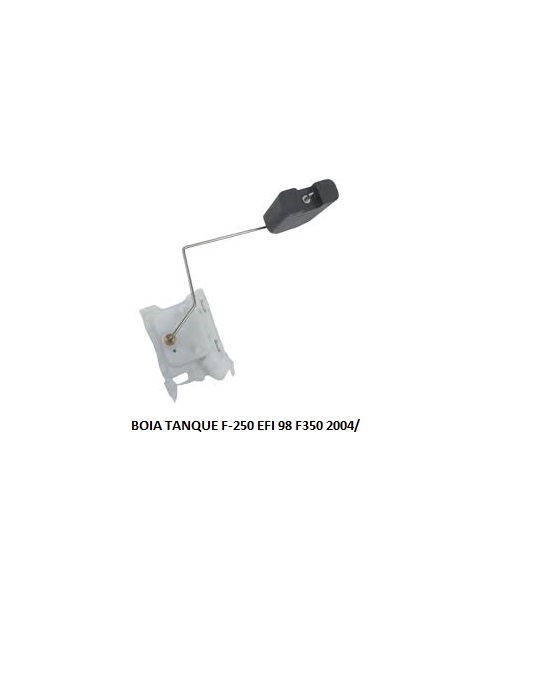 BOIA TANQUE F-250 EFI 98 F350 2004/