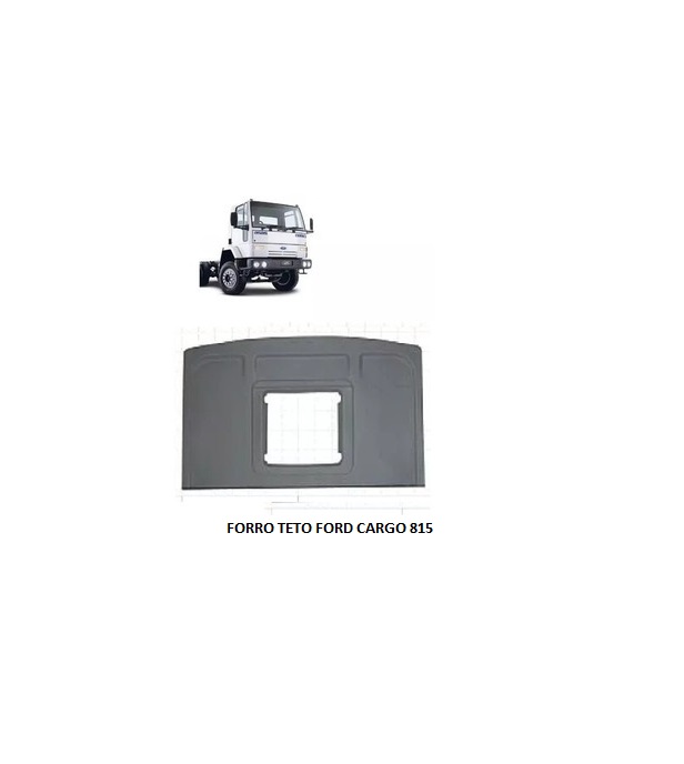 FORRO TETO FORD CARGO 815