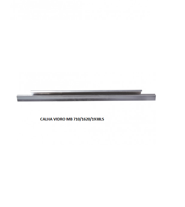CALHA VIDRO MB 710/1620/1938LS