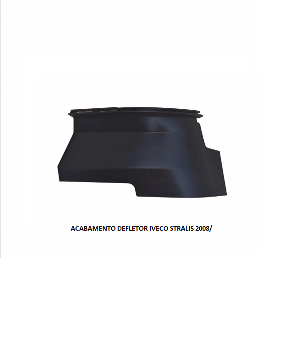 ACABAMENTO DEFLETOR IVECO STRALIS 2008/