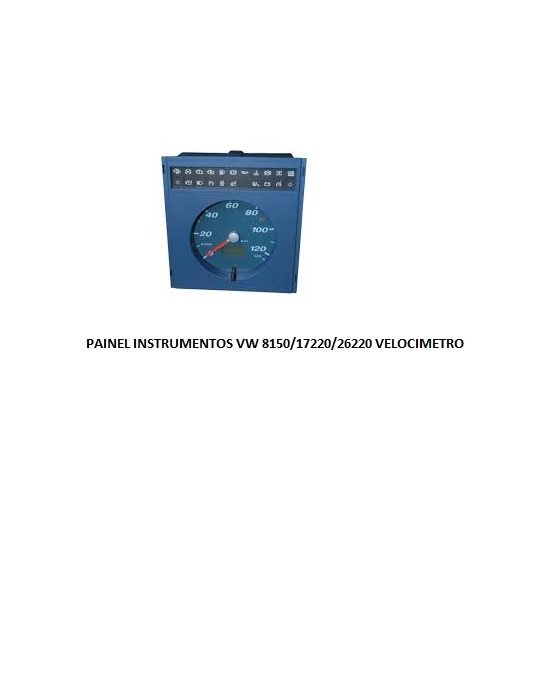 PAINEL INSTRUMENTOS VW 8150/17220/26220 VELOCIMETRO