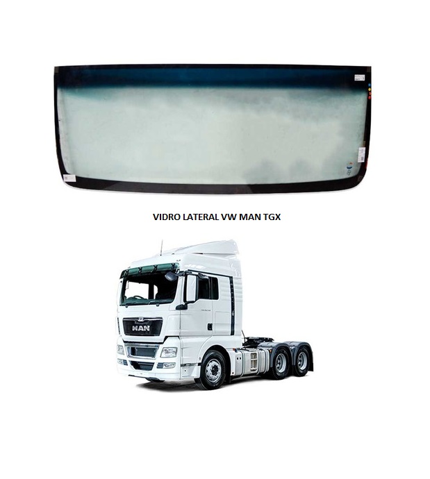 VIDRO LATERAL VW MAN TGX