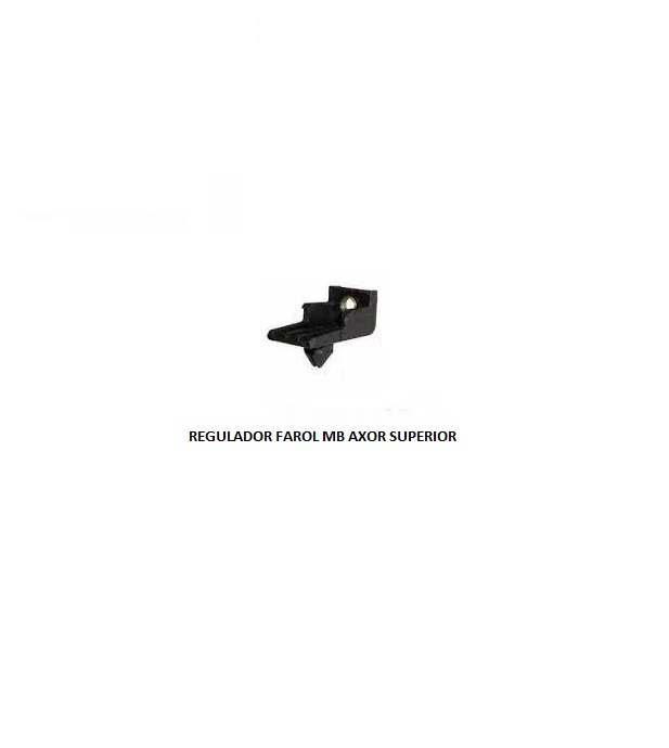 REGULADOR FAROL MB AXOR SUPERIOR BR502381 9408260013