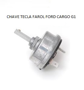 CHAVE TECLA FAROL FORD CARGO G1/G2 S/BOTAO