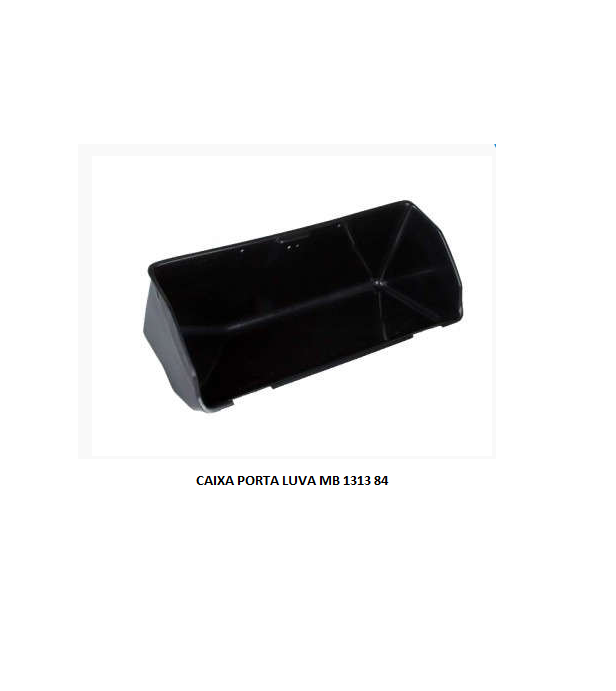 CAIXA PORTA LUVA MB 1313 84