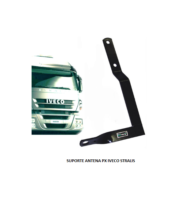 SUPORTE ANTENA PX IVECO STRALIS LD