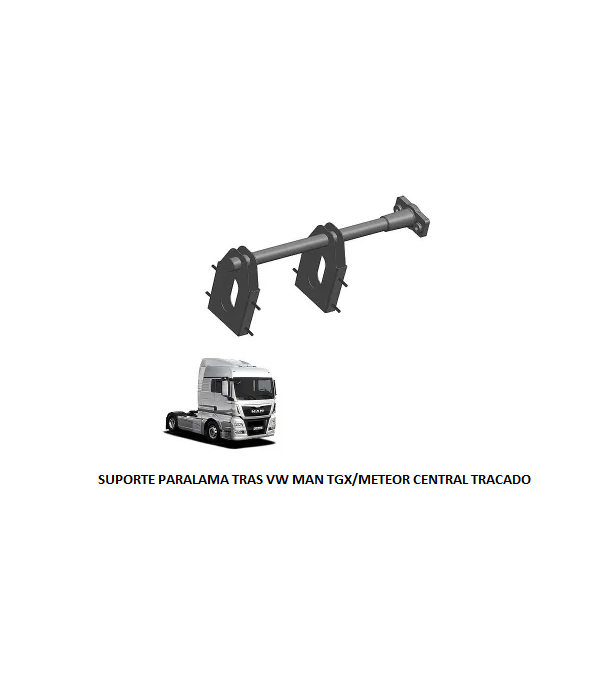 SUPORTE PARALAMA TRAS VW MAN TGX/METEOR CENTRAL TRACADO