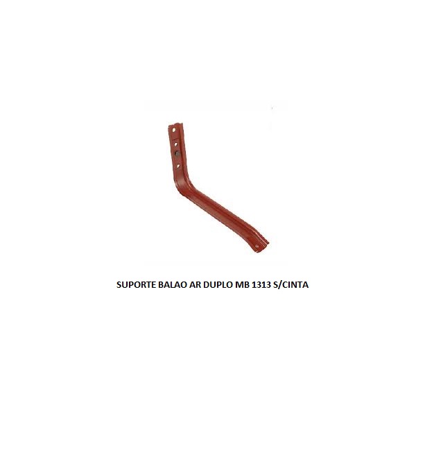 SUPORTE BALAO AR DUPLO MB 1313 S/CINTA