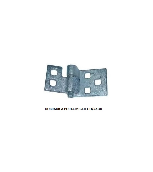 DOBRADICA PORTA MB ATEGO/AXOR