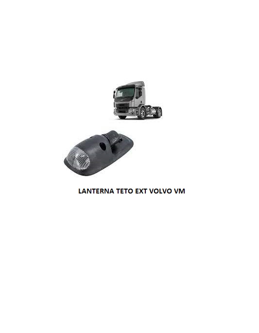 LANTERNA TETO EXT VOLVO VM
