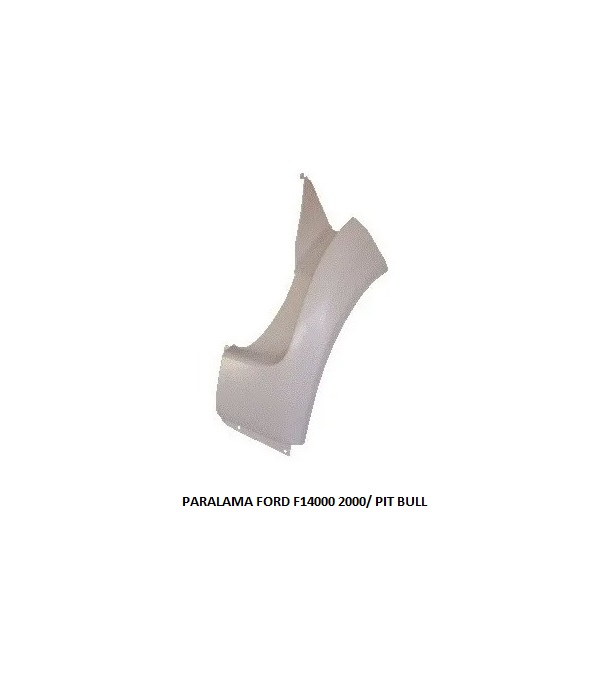PARALAMA FORD F14000 2000/ PIT BULL