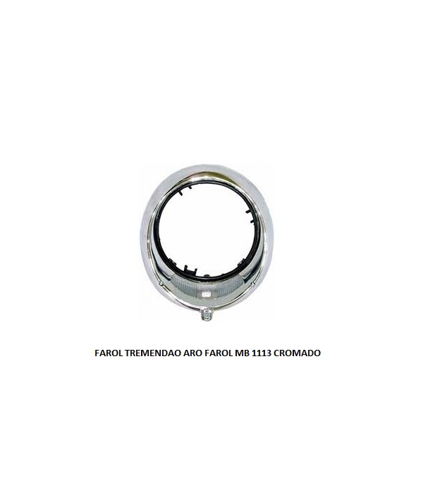 FAROL TREMENDAO ARO FAROL MB 1113 CROMADO