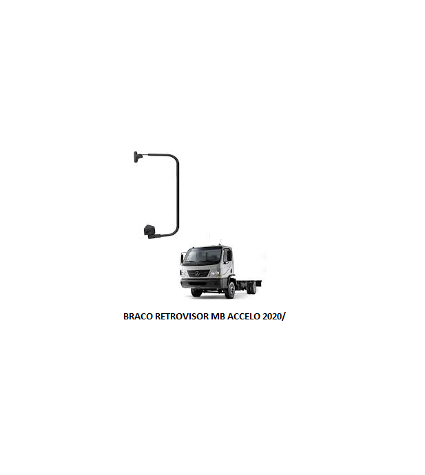 BRACO RETROVISOR MB ACCELO 2020/