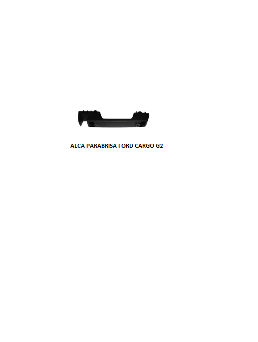 ALCA PARABRISA FORD CARGO G2 LE