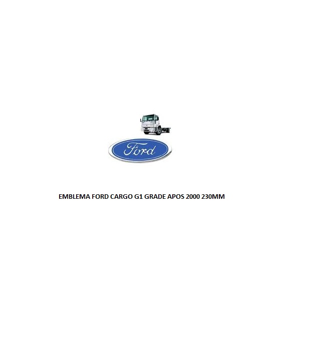 EMBLEMA FORD CARGO G1 GRADE APOS 2000 230MM RESINADO