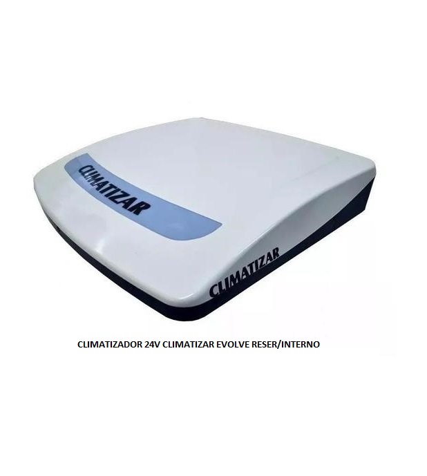 CLIMATIZADOR 24V CLIMATIZAR EVOLVE RESER/INTERNO