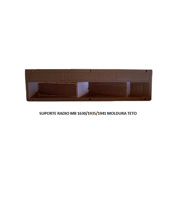 SUPORTE RADIO MB 1630/1935/1941 MOLDURA TETO
