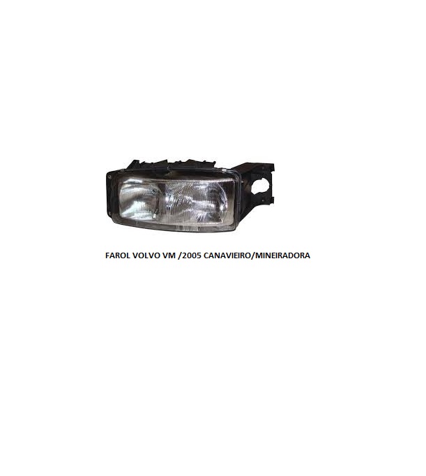 FAROL VOLVO VM 2005 CANAVIEIRO/MINEIRADORA LE