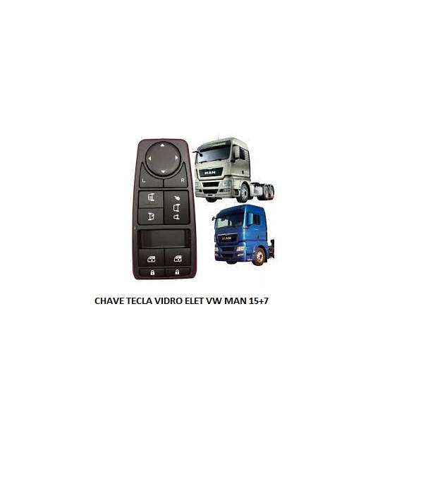 CHAVE TECLA VIDRO ELETRICO VW MAN 15+7 A01038 81258067094
